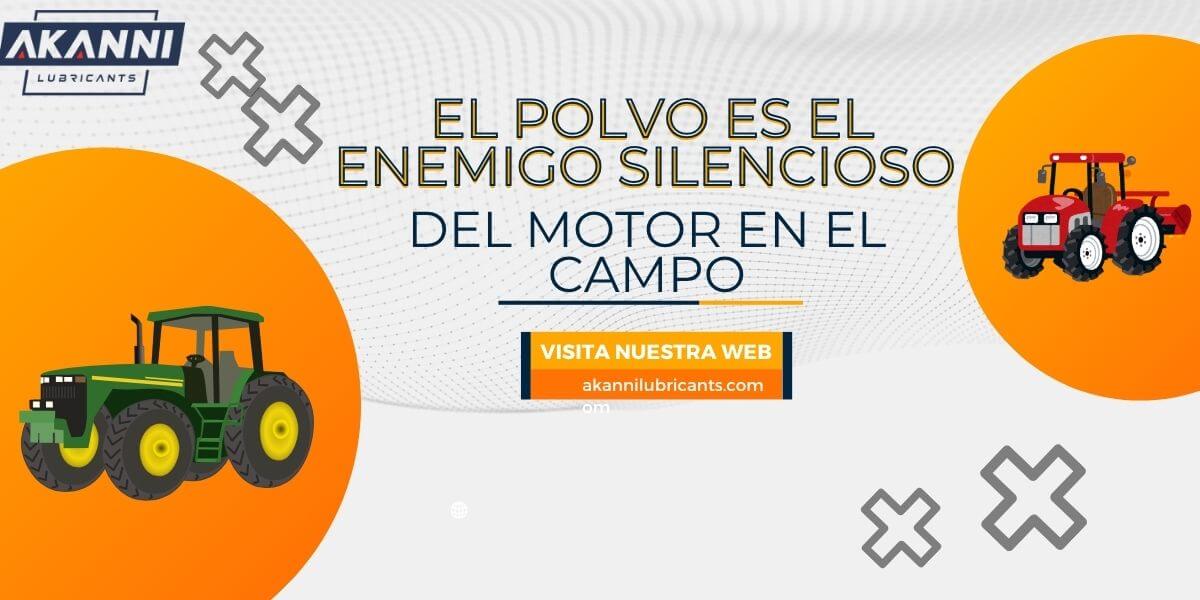 El polvo es el enemigo silencioso del motor en el campo: está por todos lados