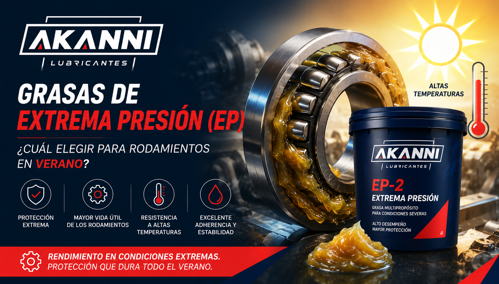 Grasas de Extrema Presión (EP): ¿Cuál elegir para rodamientos en verano?